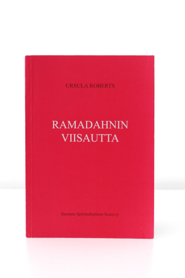 Ursula Roberts - RAMADAHNIN OPETUKSIA & RAMADAHNIN VIISAUTTA