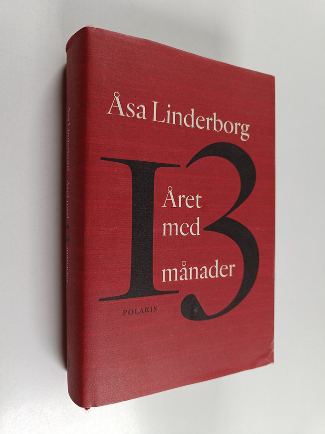 Åsa Linderborg : Året med 13 månader : en dagbok - Året m...
