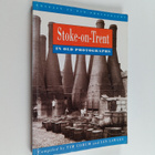 Ian Lawley : Stoke-on-Trent in Old Photographs - pikkukuva 1