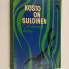 Catherine Arley : Kosto on suloinen - pikkukuva 1