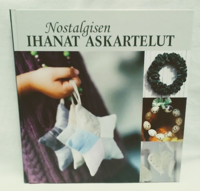 Nostalgisen ihanat askartelut - toim. Päivi Heininen