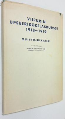 Oras Selinheimo : Viipurin upseerikokelaskurssi 1918-1919...