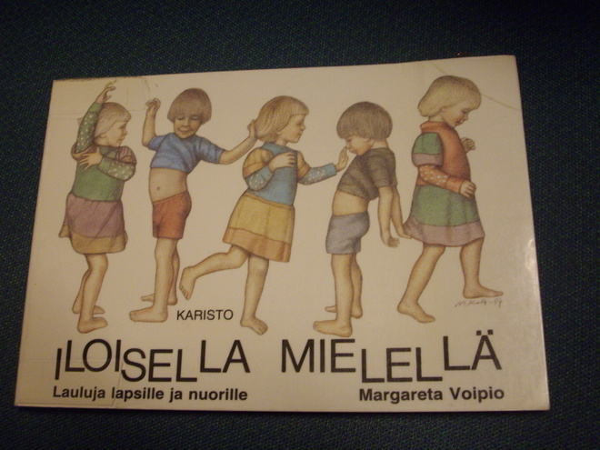 M. Voipio: ILOISELLA MIELELLÄ - Lauluja lapsille...*Sis.pk:t