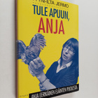 Tyyni-Ilta Jermo : Tule apuun, Anja : Anja Eerikäinen elä... - pikkukuva 1