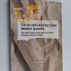 Kaupunkiköyhyyden monet kasvot : näkökulmia helsinkiläise... - pikkukuva 1