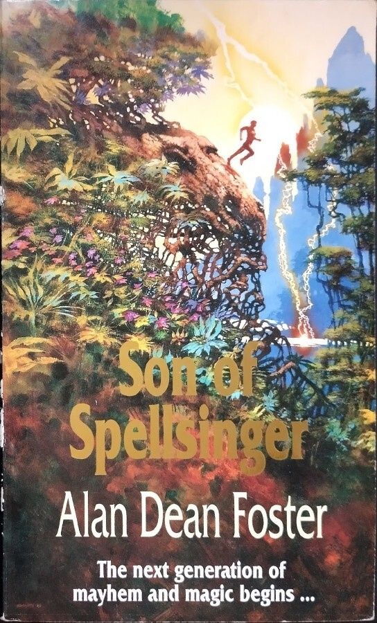 Alan Dean Foster: Spellsinger 7 Son of Spellsinger