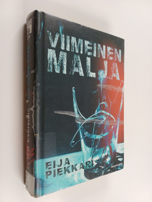 Eija Piekkari : Viimeinen malja