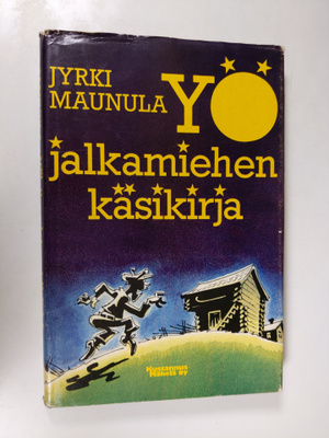 Jyrki Maunula : Yöjalkamiehen käsikirja