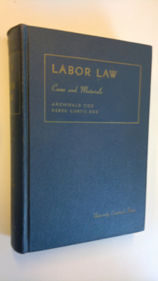Archibald ; Bok Cox : Cases and materials on labor law
