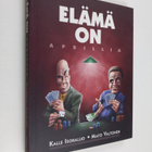Kalle Isokallio ym. : Elämä on aprillia - pikkukuva 1