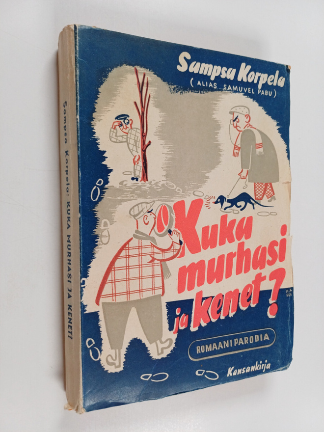 Sampsa Korpela : Kuka murhasi ja kenet? : romaaniparodia