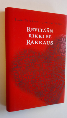 Jaana Seppänen : Revitään rikki se rakkaus