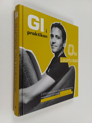 Ola Lauritzson : GI i praktiken : 3-stegsprogram för snab...