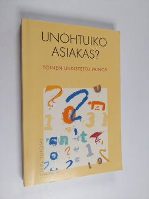 Tuire Ylikoski : Unohtuiko asiakas