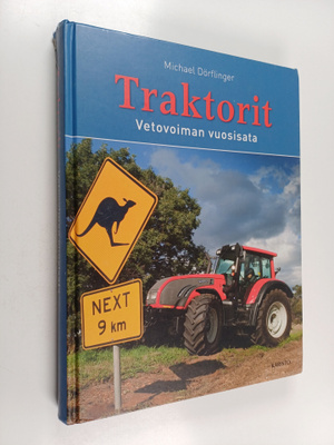 Michael Dörflinger : Traktorit vetovoiman vuosisata