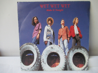 WET WET WET - MAKE IT TONIGHT 7" VINYL