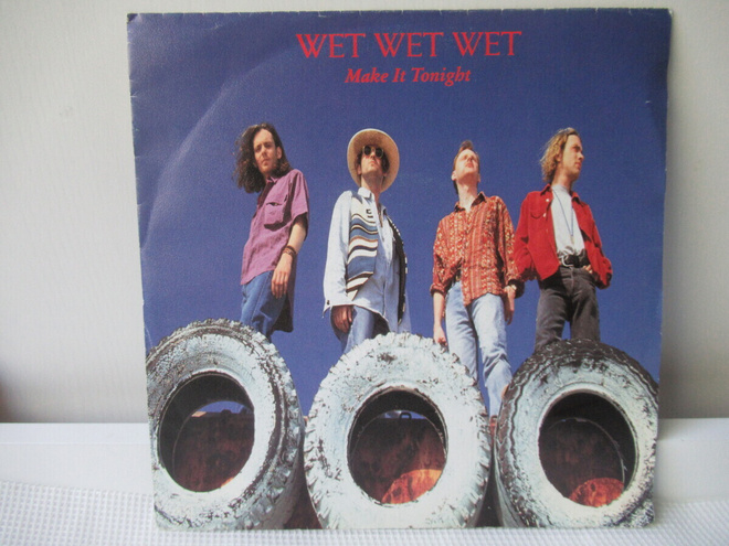 WET WET WET - MAKE IT TONIGHT 7" VINYL