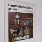 Kjeld Erlandsen : Hemmaframställning av vin - pikkukuva 1