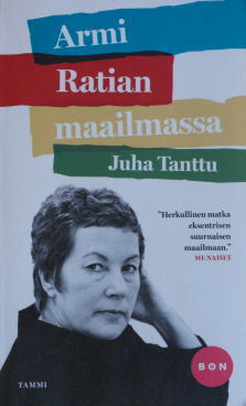 Juha Tanttu: Armi Ratian maailmassa