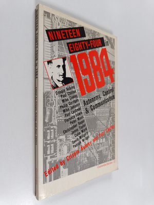 Nineteen eighty-four in 1984 : autonomy, control and comm...