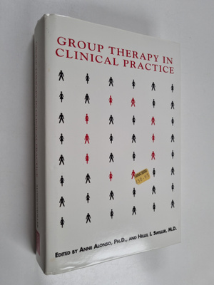 Anne Alonso : Group Therapy in Clinical Practice