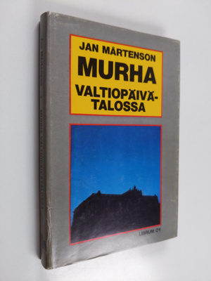 Jan Mårtenson : Murha valtiopäivätalossa