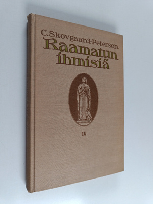 C. Skovgaard-Petersen : Raamatun ihmisiä 4 : Uustestament...