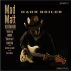 Mad Matt Kotovuori - Hard Boiled - pikkukuva 1