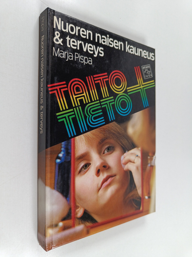 Marja Pispa : Nuoren naisen kauneus & terveys