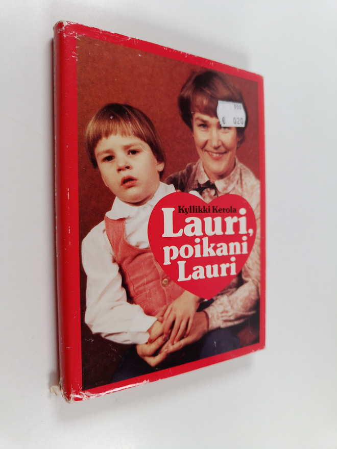 Kyllikki Kerola : Lauri, poikani Lauri : autistisen lapse...