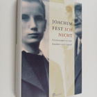 Joachim Fest : Ich nicht : Erinnerungen an eine Kindheit ... - pikkukuva 1