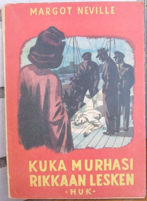 Margot Neville: Kuka murhasi rikkaan lesken. 165 s.