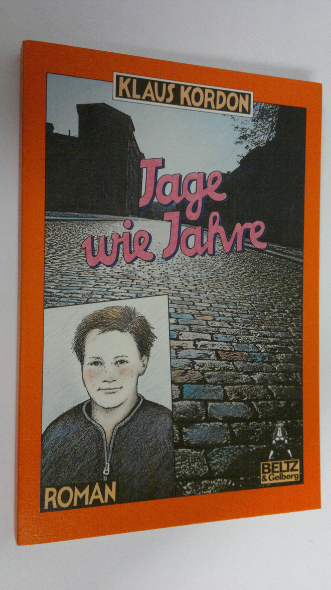 Klaus Kordon : Tage wie Jahre : Roman