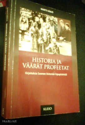Martti Häikiö: Historia ja väärät profeetat (Sis.postikulut)
