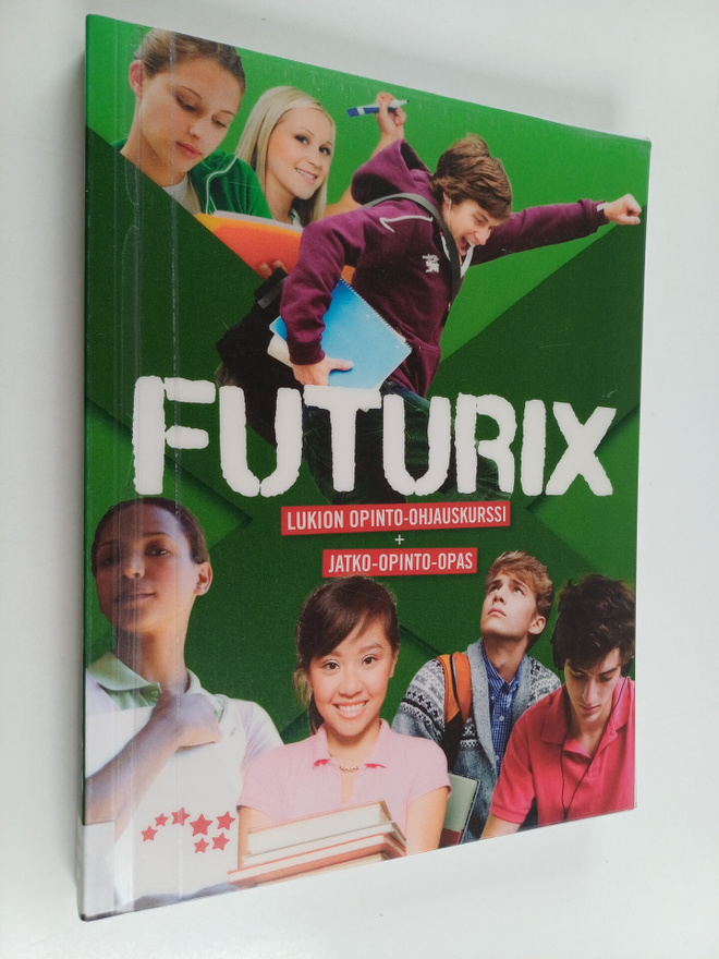 Futurix : lukion opinto-ohjauskurssi + jatko-opinto-opas