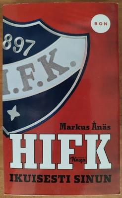 Markus Ånäs: HIFK - Ikuisesti sinun