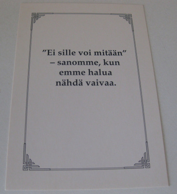 Ei sille voi mitään....    kulkematon
