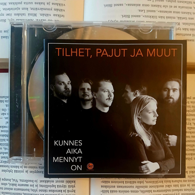 Tilhet, Pajut ja Muut - Kunnes aika mennyt on (CD)