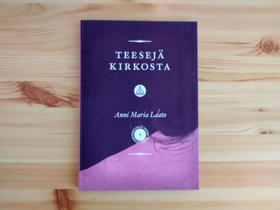 Anni Maria Laato: Teesejä kirkosta