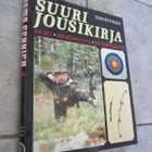 Arma Fennica 4 - Suuri jousikirja: Jouset, jousiammunta, jou - pikkukuva 1