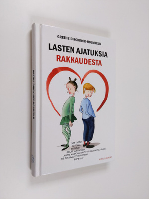 Grethe Dirckinck-Holmfeld : Lasten ajatuksia rakkaudesta