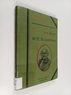 O. A. Kallio : William Ew. Gladstone
