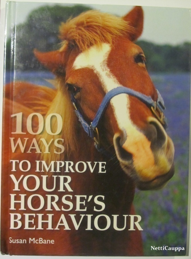 Susan McBane • 100 Ways to Improve Your Horse's Behavior