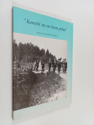 Konstit ne on kum pelaa : Hollolan kotiseutukirja 10