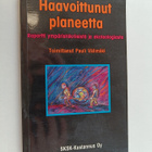 Pauli (toim.) Välimäki : Haavoittunut planeetta : raportt... - pikkukuva 1
