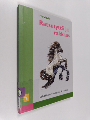 Marvi Jalo : Ratsutyttö ja rakkaus