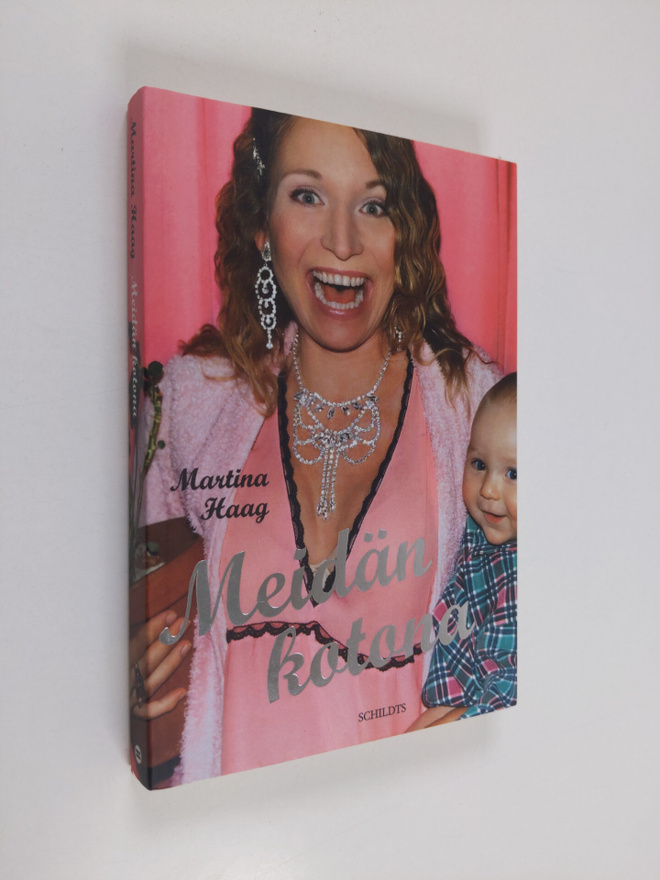 Martina Haag : Meidän kotona
