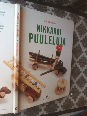 Erik Skarman: Nikkaroi puuleluja