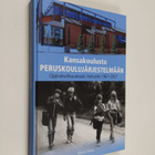 Martti Hölsä : Kansakoulusta peruskoulujärjestelmään : op... - pikkukuva 1