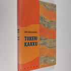 Sari Malkamäki : Tiikerikakku : novelleja - pikkukuva 1